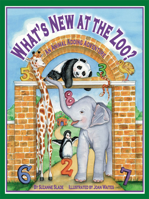 Title details for What's New at the Zoo? by Suzanne Slade - Available
